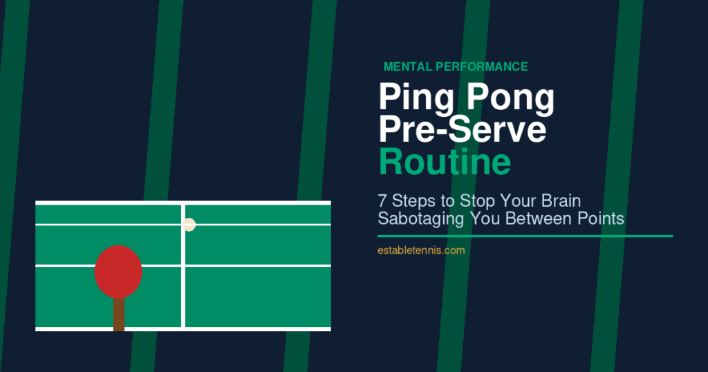 ping pong pre-serve routine mental strategy table tennis